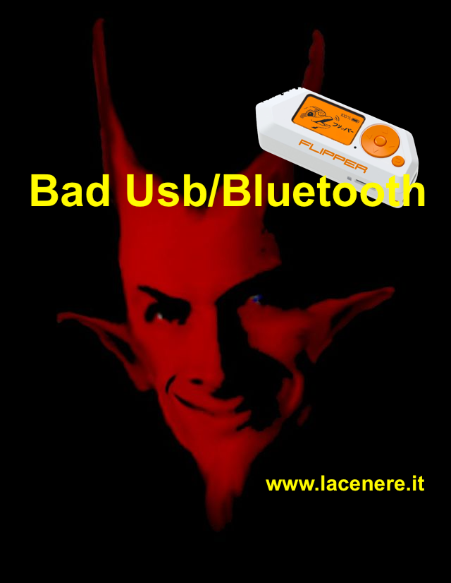Flipper Zero Bad Usb e Bad Bluetooth Lacenere